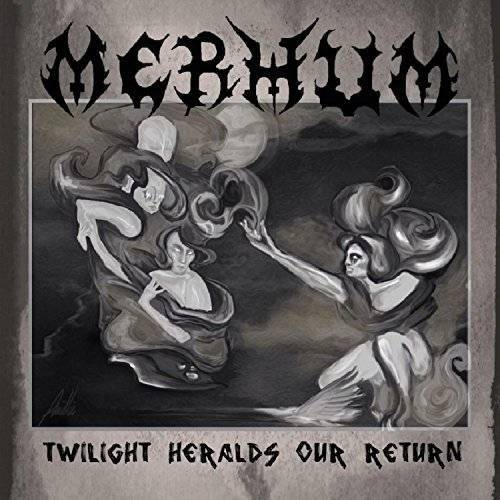Merhum : Twilight Heralds Our Return